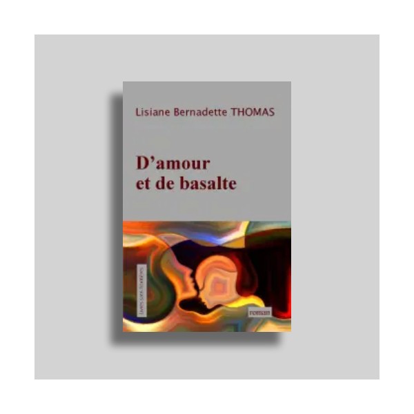 D'amour et de basalte